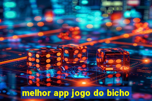 melhor app jogo do bicho